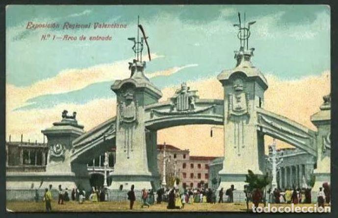 Postcards: Valencia. Expo. Regional Valenciana. *Arco de Entrada* Ed. F.C. n&ordm; 1. Nueva.