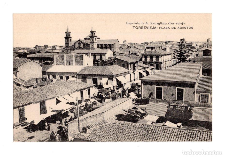 Postales: TORREVIEJA.(ALICANTE).- PLAZA DE ABASTOS. IMPRENTA DE A.REBAGLIATO.
