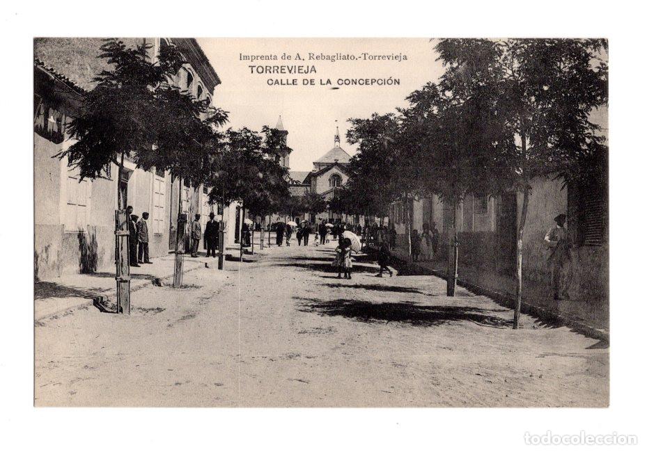 Cartoline: TORREVIEJA.(ALICANTE).- CALLE DE LA CONCEPCI&Oacute;N. IMPRENTA DE A.REBAGLIATO.