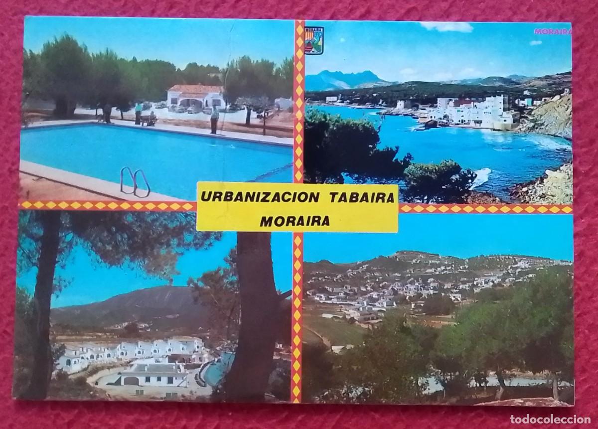 Postales: ANTIGUA POSTAL POST CARD DE URBANIZACI&Oacute;N TABAIRA MORAIRA ALICANTE..VISTAS VIEWS VUES..PISCINA..ETC..