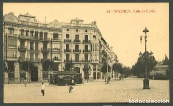 Cartoline: Valencia. *Calle de Col&oacute;n* Ed. Thomas n&ordm; 23. Al dorso n&ordm; 73. Nueva.