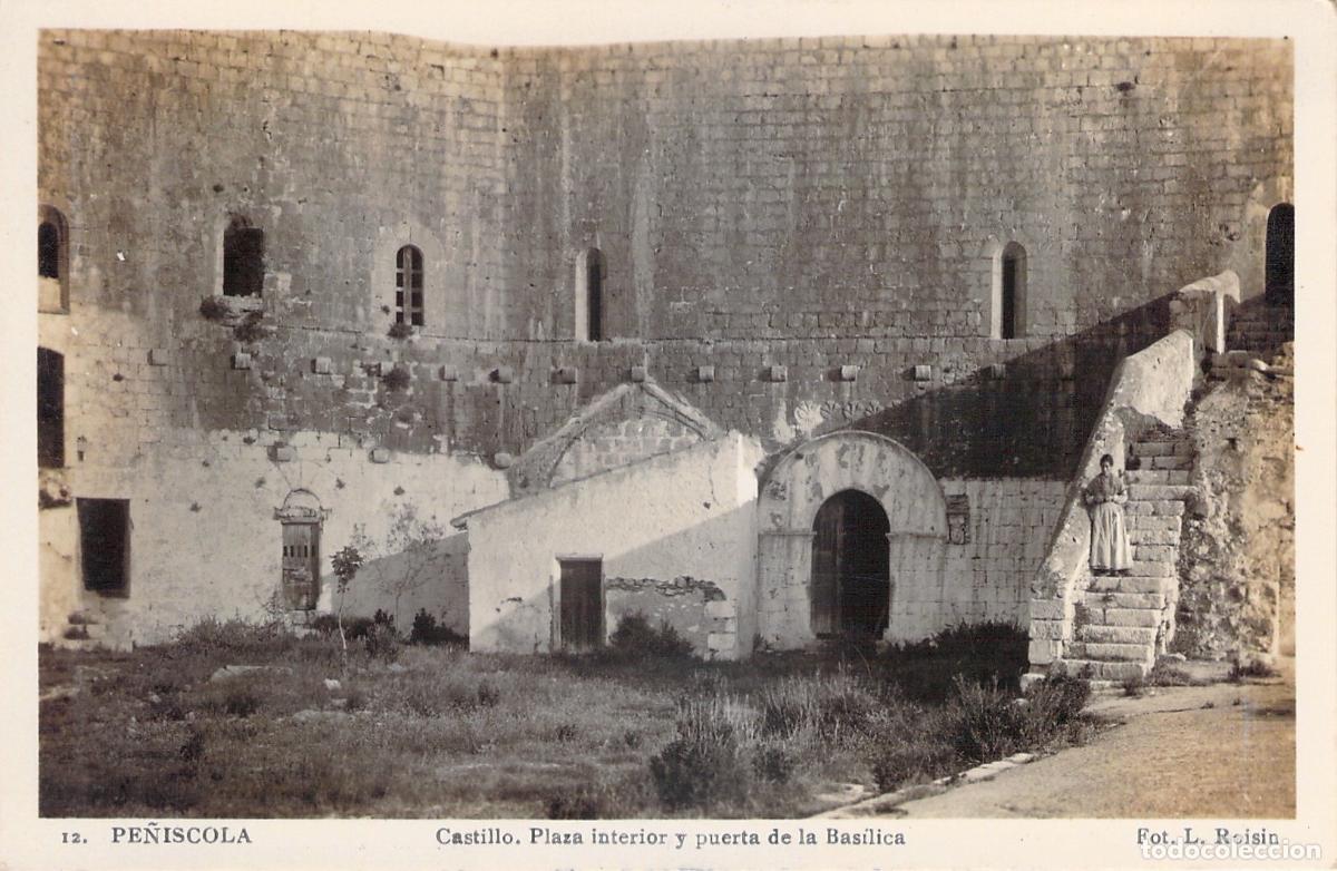 Postales: Postal de Pe&ntilde;&iacute;scola: Castillo, Plaza interior y puerta de la Bas&iacute;lica