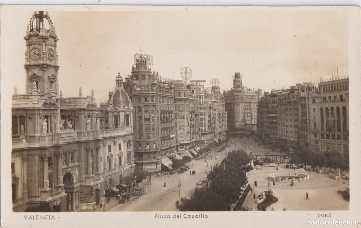 Postales: VALENCIA, PLAZA DEL CAUDILLO - DUR&Aacute; - ESCRITA 1948