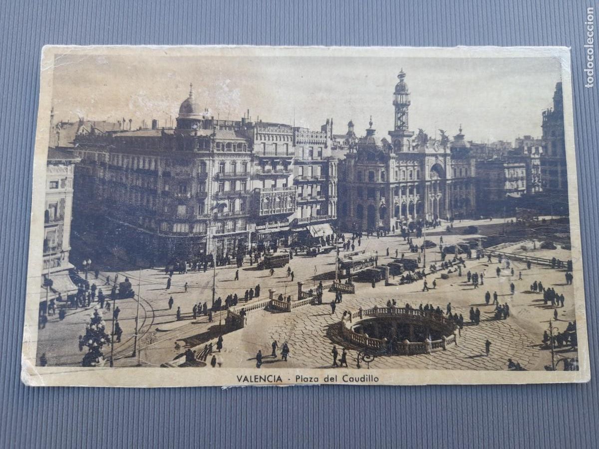 Postales: Postal valencia -plaza del caudillo, circulada a&ntilde;os 40 aprox
