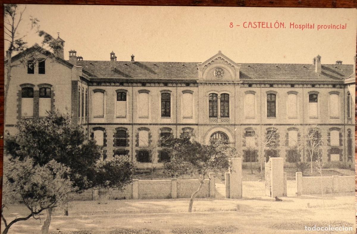 Postkarten: POSTAL CASTELLON N&ordm;8 HOSPITAL PROVINCIAL