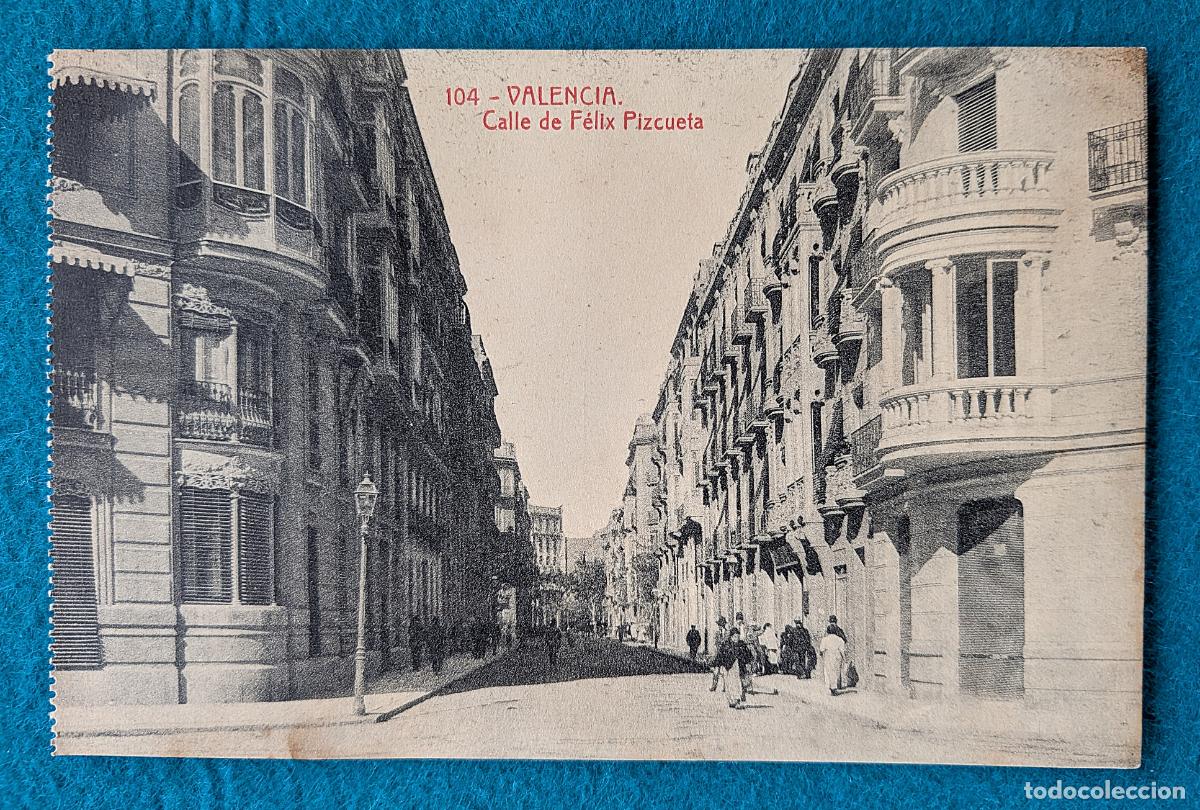 Cartoline: RW POSTAL VALENCIA CALLE DE FELIX PIZCUETA P1863
