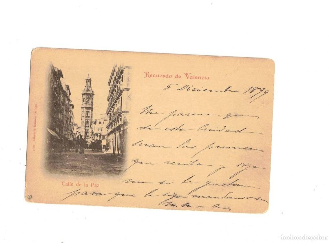 Postales: RECUERDO DE VALENCIA. CALLE DE LA PAZ 1899. SELLO PEL&Oacute;N