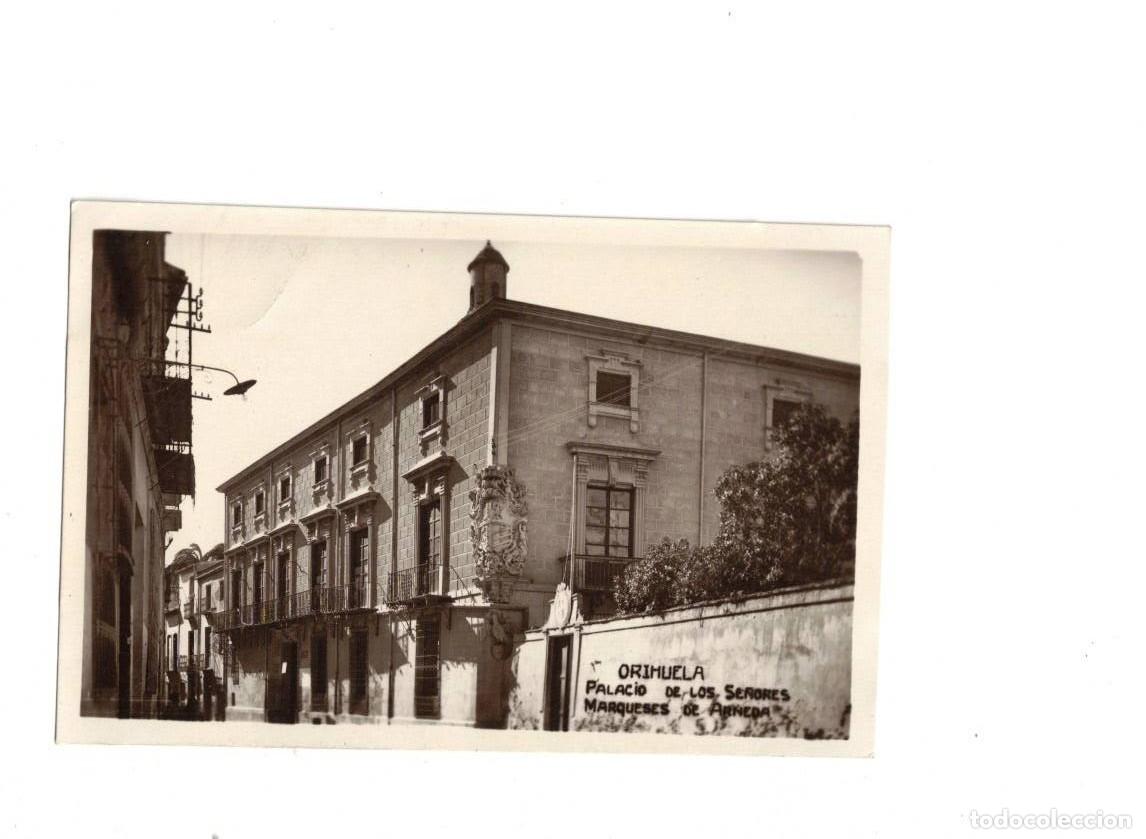 Postales: ORIHUELA. PLACIO DE LOS SE&Ntilde;ORES MARQUESES