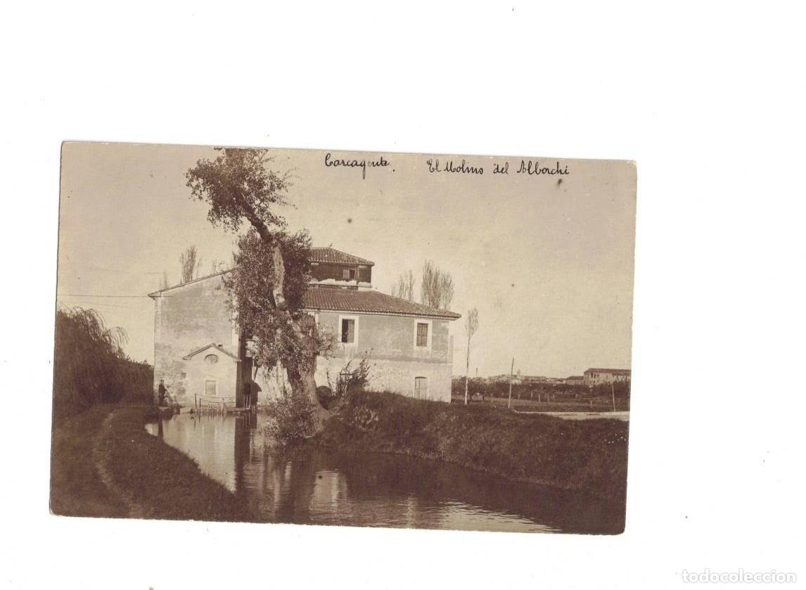 Postales: CARCAGENTE. MOLINO DEL ALBORCHI. FOTOGR&Aacute;FICA