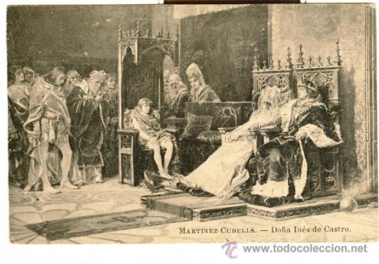 Postales: MARTINEZ CUBELLS - * DO&Ntilde;A IN&Eacute;S DE CASTRO * - Foto 1