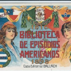 Postales: G. NÚÑEZ DE PRADO - 1810-1898 BIBLIOTECA DE EPISODIOS AMERICANOS - CASA EDITORIAL GALLACH