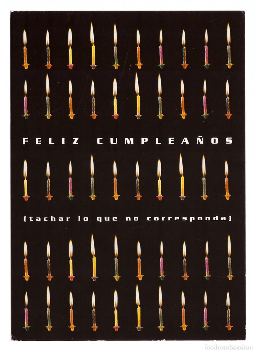 Postales: FELIZ CUMPLEA&Ntilde;OS (TACHAR LO QUE NO CORRESPONDA) - Foto 1