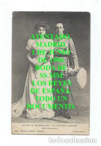 Postales: ATENTADO EN 1906. BODA DE SS.MM. D.ALFONSO XIII Y D&ordf;VICTORIA EUGENIA DE BATTENBERG, REYES DE ESPA&Ntilde;A.