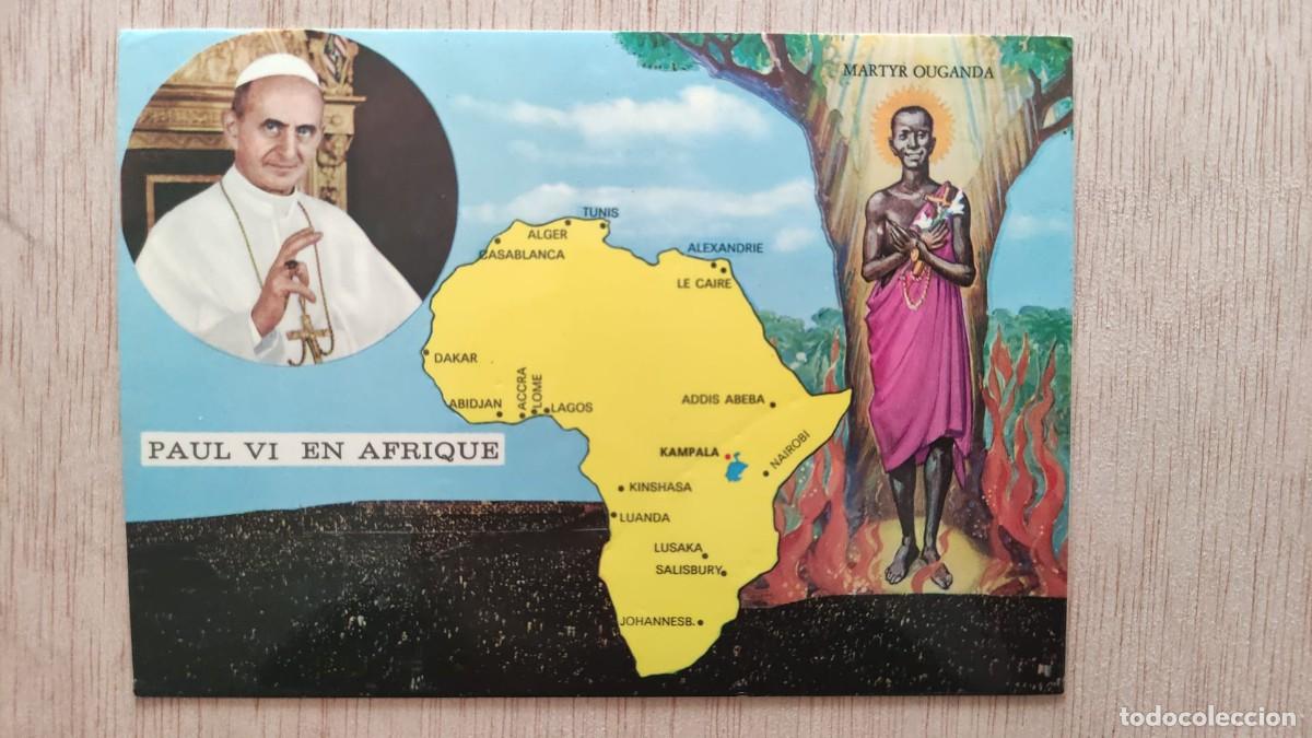 Postales: ANTIGUA POSTAL PAUL PABLO VI EN AFRICA