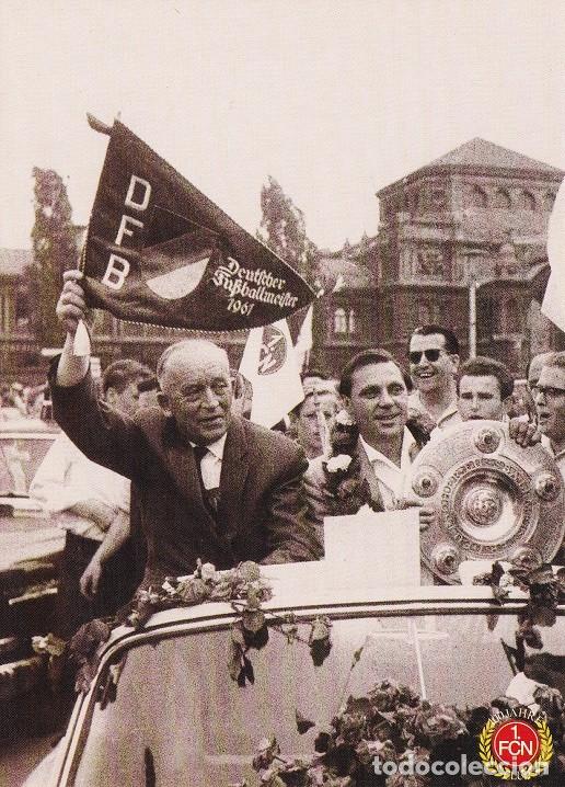 Postales: Postal F&uacute;tbol Alemania 1 FC N&uuml;rnberg 1961 - Leyenda Max Morlock Campe&oacute;n de Liga Trofeo Meisterschale