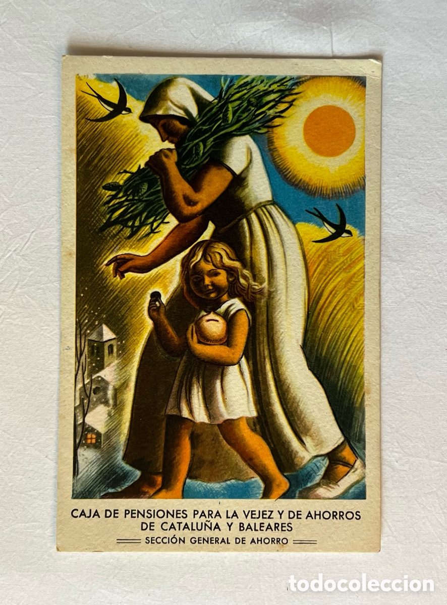 Cartes Postales: CAJA DE PENSIONES PARA LA VEJEZ Y AHORROS DE CATALU&Ntilde;A Y BALEARES.SECCI&Oacute;N GENERAL DEL AHORRO.