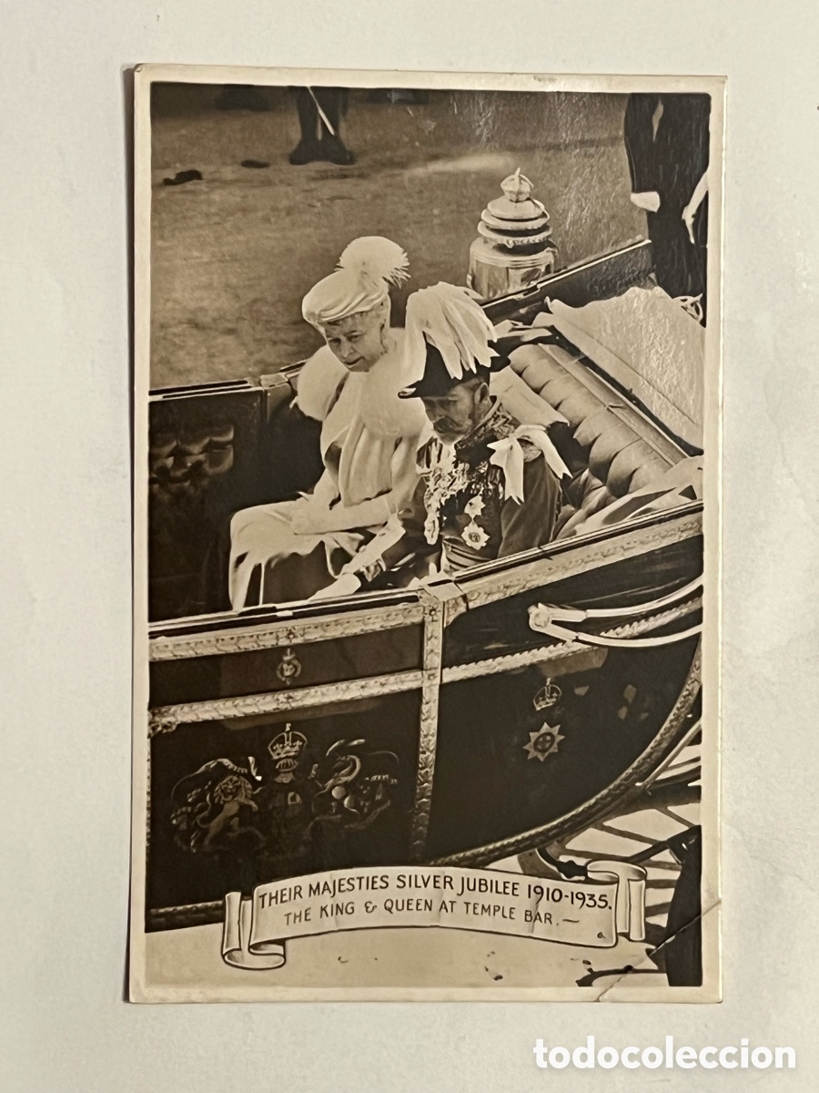 Postales: Postal Royalty. Their Majesties Silver Jubilee. The KING & QUEEN AT TEMPLE BAR..(1910-1935)