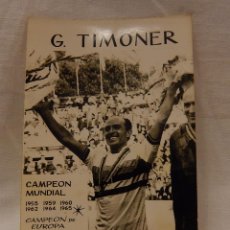 Coleccionismo deportivo: FOTO O POSTAL DE G. TIMONER.