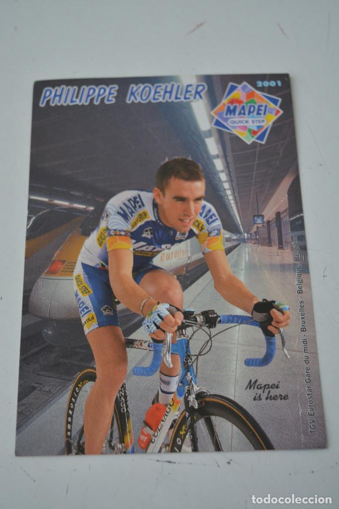 Coleccionismo deportivo: POSTAL DEL CICLISTA PHILIPPE KOEHLER (MAPEI QUICK STEP) - Foto 1