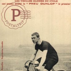 Coleccionismo deportivo: LES VIEILLES GLOIRES DU CYCLE ONT TOUTES MONTÉ LE PNEU DUNLOP. HARRIS. CYCLISME. CICLISIMO. CYCLING.