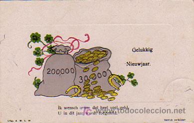 Cartoline: GELUKKIG NIEUWJAAR. IK WENSCH U TOE HEEL VEEL GELD, U IN DIT JAAR WORDT TOEGETELD.