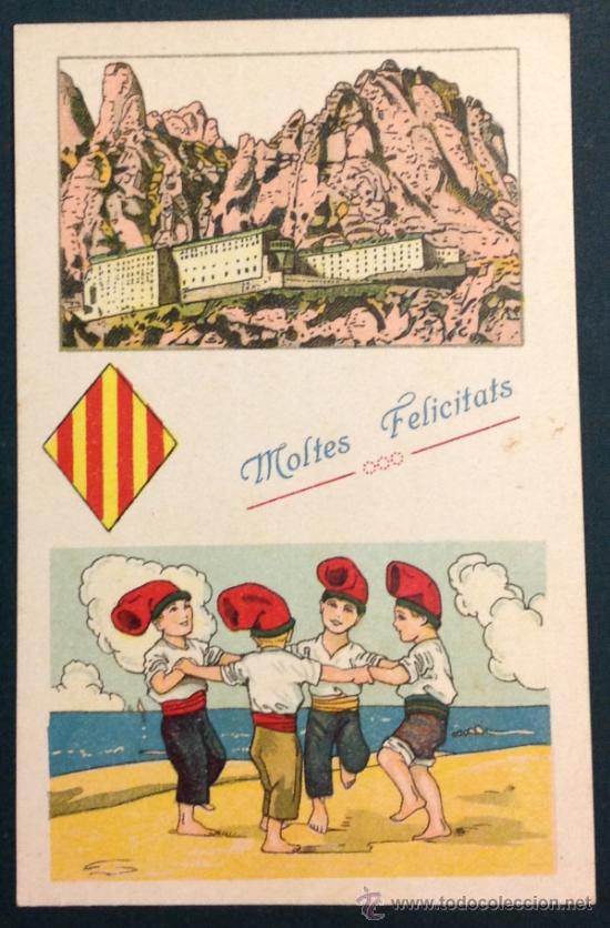 Postais: Postal catalanista. Felicitaci&oacute;. Moltes Felicitats. Montserrat. Sardana.