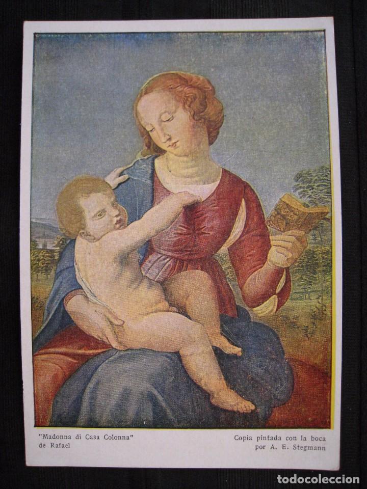 Postales: MADONNA DI CASA COLONNA DE RAFAEL-COPIA PINTADA CON LA BOCA POR A. E. STEGMANN - ED, ARTIS-MUTI.