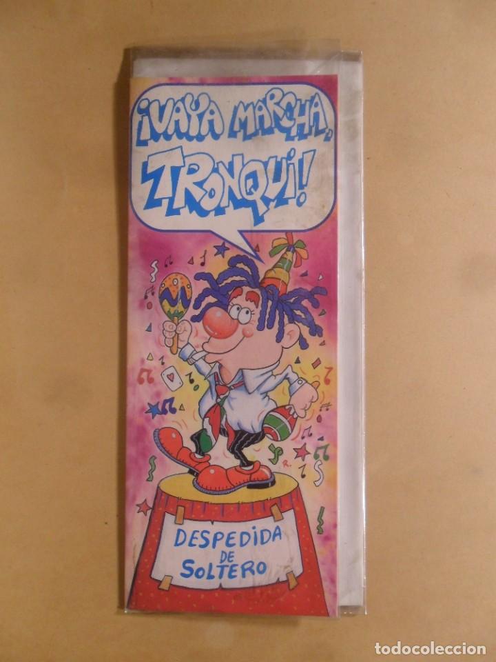 Postais: TARJETA DE FELICITACION - &iexcl;VAYA MARCHA, TRONQUI! - DESPEDIDA DE SOLTERO - NUEVA SIN USAR