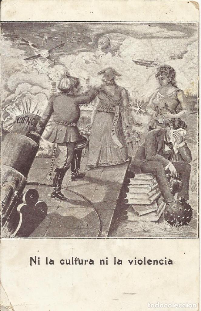 Postales: Ni la cultura ni la violencia. Tarjeta postal. 9x14 cm. Principios s. XX. Escrita.
