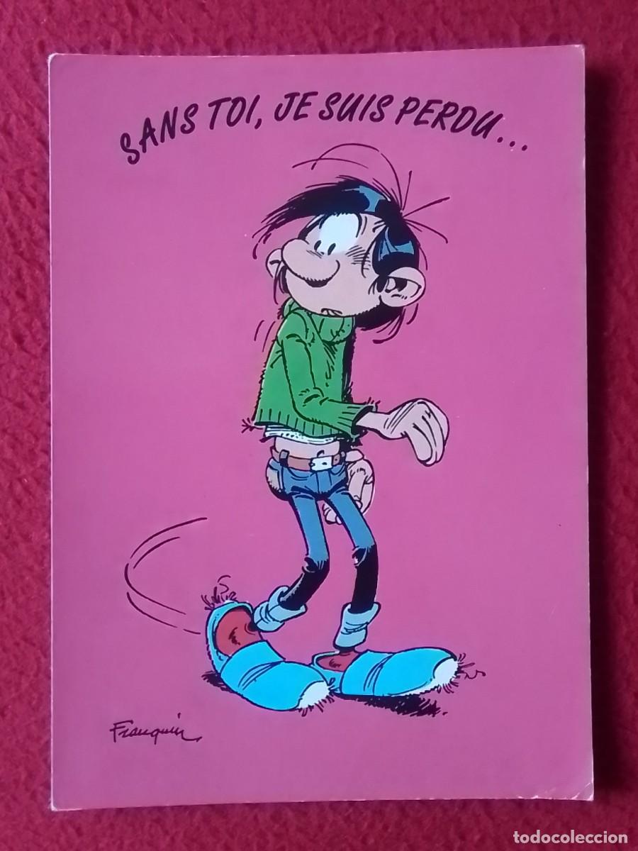 Cartes Postales: POSTAL DE FRANCIA ? B&Eacute;LGICA ? PERSONAJE DE COMIC GASTON LAGAFFE..FRANQUIN..SANS TOI, JE SUIS PERDU..