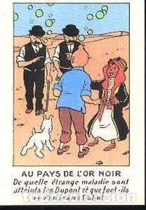 Postales: TINTIN Au pays de l'Or Noir Milou Herg&eacute; carte postale postcard 46 Dupont dupond postal