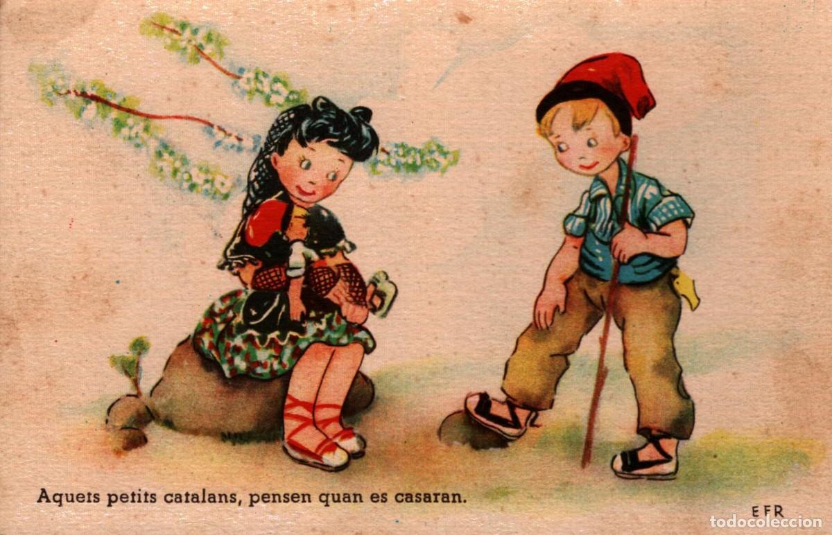 Cartoline: Aquets petits catalans, pensen quan es casaran dib EFR y ed. CMB escrita