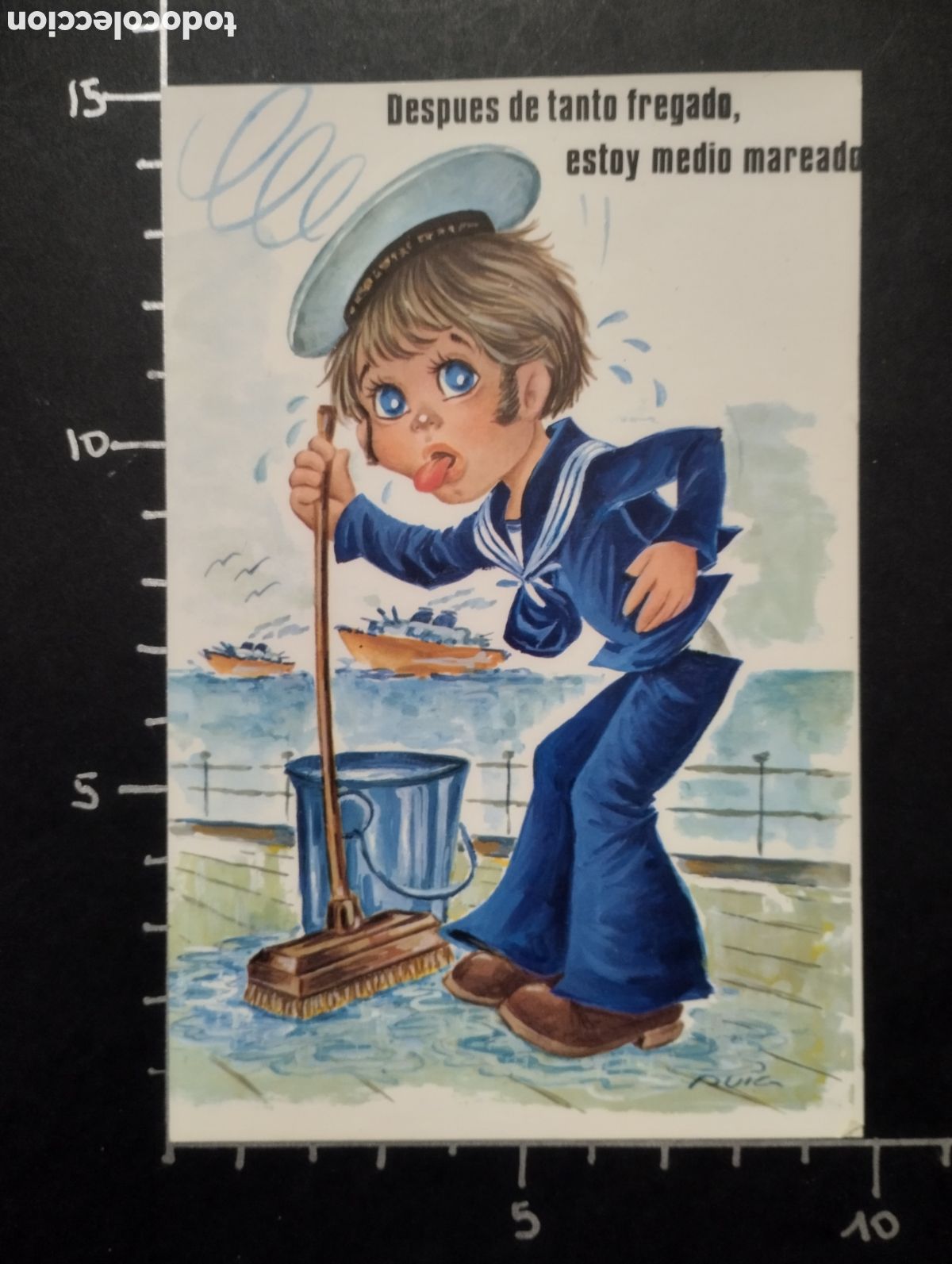 Cartoline: POSTAL. DIBUJOS - MARINERO: DESPU&Eacute;S DE TANTO FREGADO, ESTOY MEDIO MAREADO. 1972