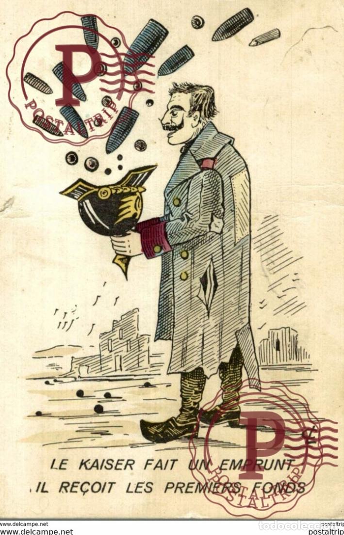 Cartoline: guerre 1914-18 - Illustrateur CARTE SATIRIQUE le kaiser fait un emprunt il re&ccedil;oit les premiers f