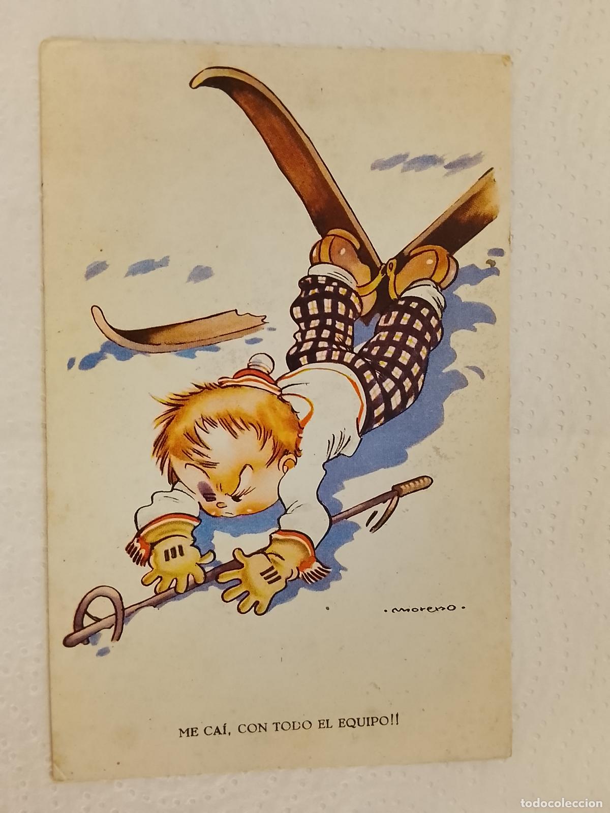 Postales: MORENO - ME CAI CON TODO EL EQUIPO - ESQUIADOR - POSTAL ANTIGUA -(115.534)