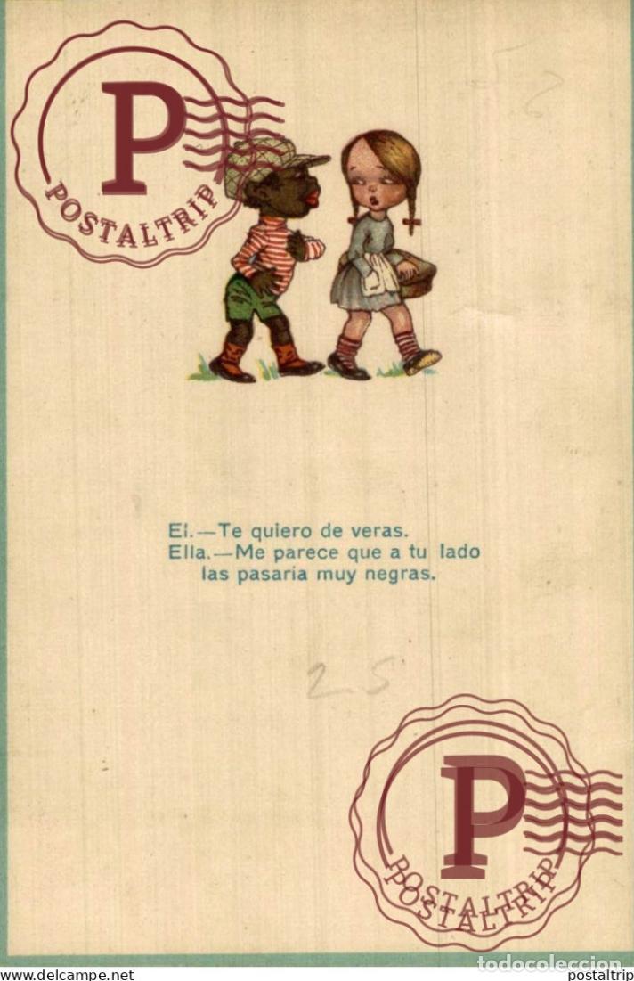 Postales: ESPA&Ntilde;A TU QUIERO DE VERAS PASARIA MUY NEGRAS RACISMO RACISTA MAURI BARCELONA black americana cole