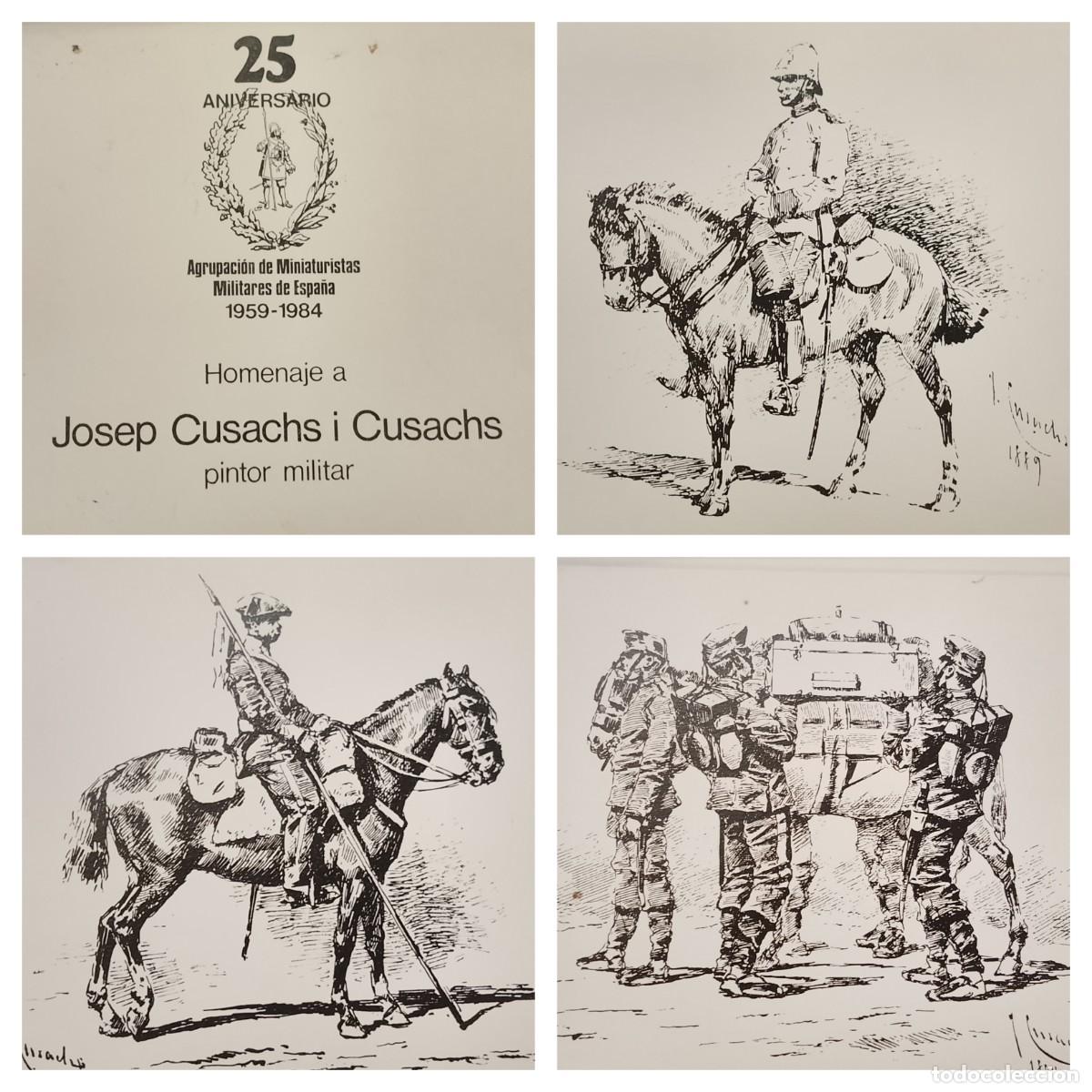 Postales: HOMENAJE A JOSEP CUSACHS I CUSACHS PINTOR MILITAR - EDICION NUMERADA -VER FOTOS (K-15.254)