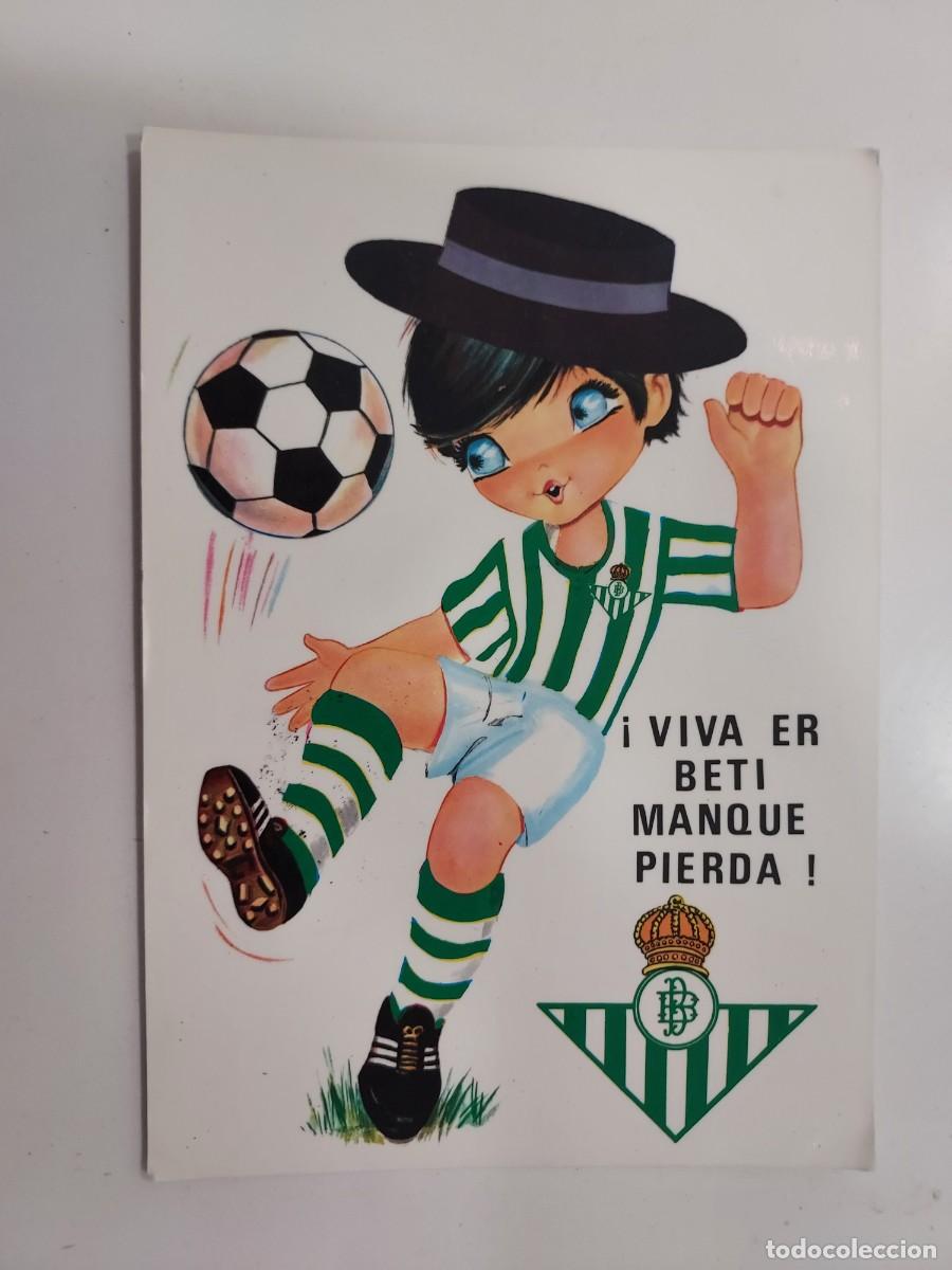 Postales: POSTAL ILUSTRADA. FUTBOL VIVA ER BETI MANQUE PIERDA FUTBOLISTA BETIS. CIRCULADA. 1972. BV