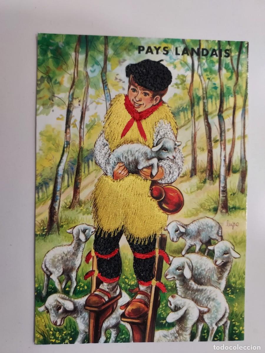 Postales: POSTAL ILUSTRADA. PAYS LANDAIS. PASTOR PAIS DE LAS LANDAS. FRANCIA. BORDADA HILO. S/C