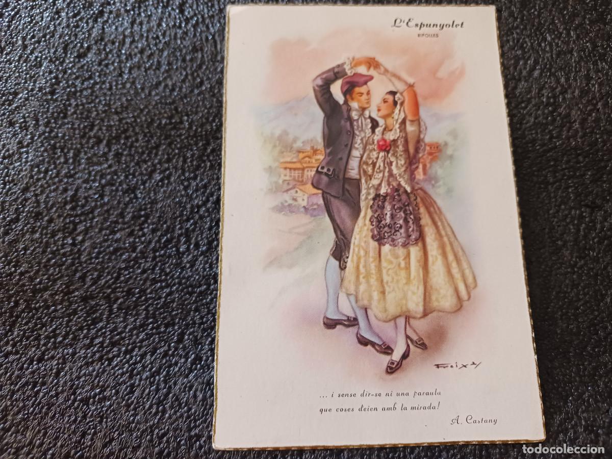Postales: L&acute;ESPUNYOLET, RIPOLLES ED. FREIXAS, BARCELONA..TRAJES T&Iacute;PICOS..A. CASTANY.