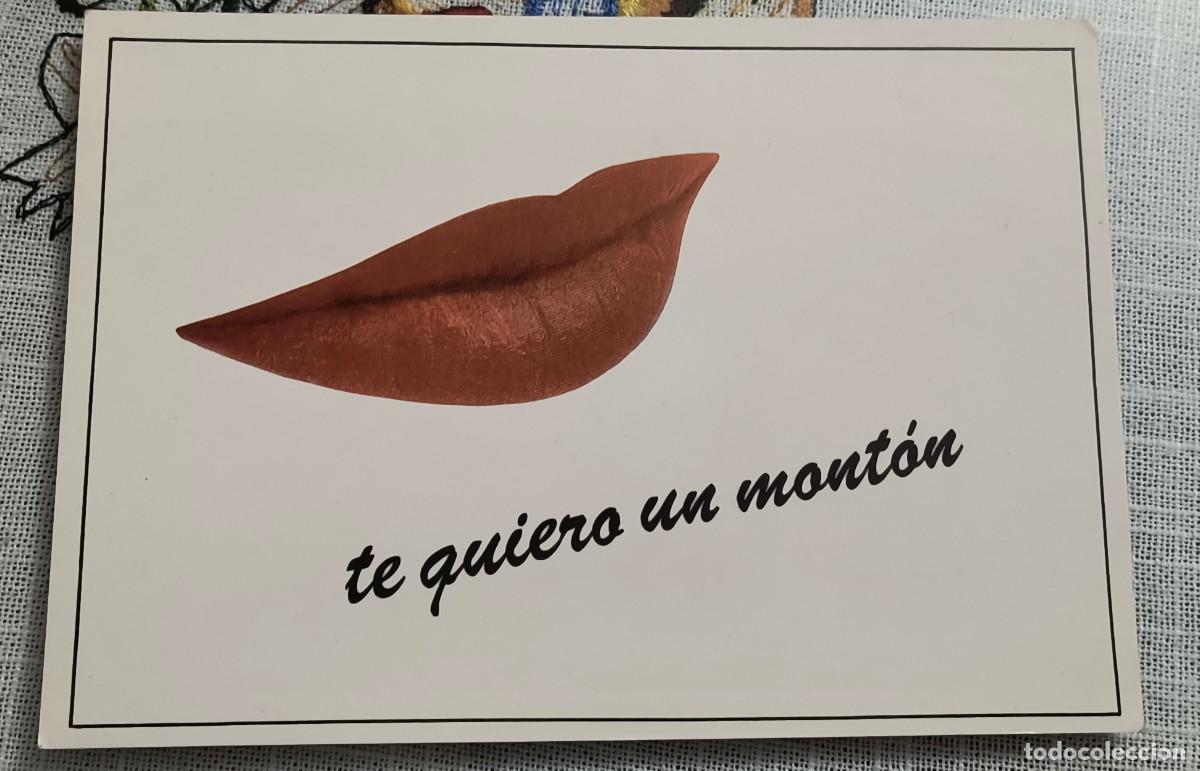 Postales: POSTAL | LABIOS - TE QUIERO UN MONT&Oacute;N