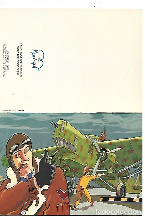 Postales: &rdquo; GOOD LUCK, MORTIMER &rdquo;.- (BARTOLOME SEGUI - 1988).- TARJETA POSTAL