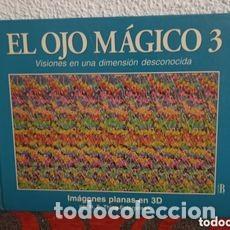 Postales: El ojo m&aacute;gico 3. Im&aacute;genes planas en 3D.