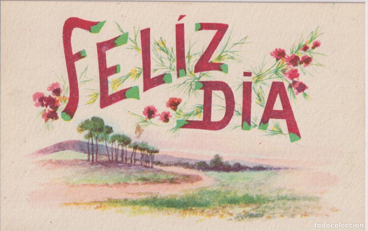 Postales: POSTAL DE FEL&Iacute;Z DIA &ndash; EDITA C.M.B. SERIE FELICIDADES &ndash; ESCRITA