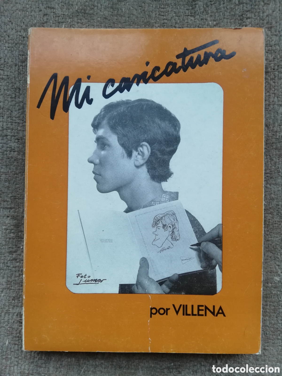 Postais: Libro Mi caricatura, por Villena. Ejemplar dedicado y con dibujo del autor