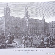 Postales: GRABADO (REPRODUCCION) PLAZA DE SAN JUAN DE DIOS. CADIZ. 1820 - CÁDIZ 01