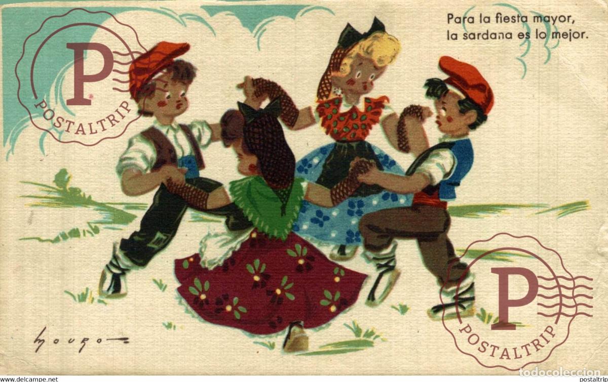 Postcards: PARA LA FIESTA MAYOR LA SARDANA ES LO MEJOR.EDICIONES COLON MOURO ESPA&Ntilde;A SPAIN ESPAGNE