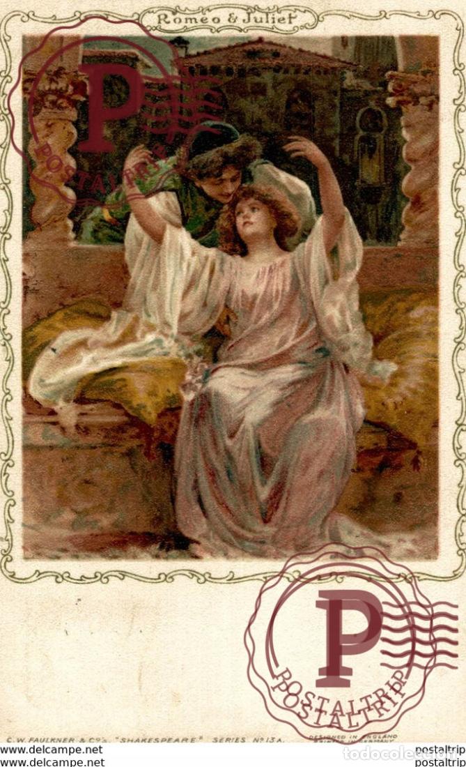Postais: Qeuvres illustr&eacute;es de William Shakespeare: ROMEO AND JULIET - Carte Litho Faulkner & Co