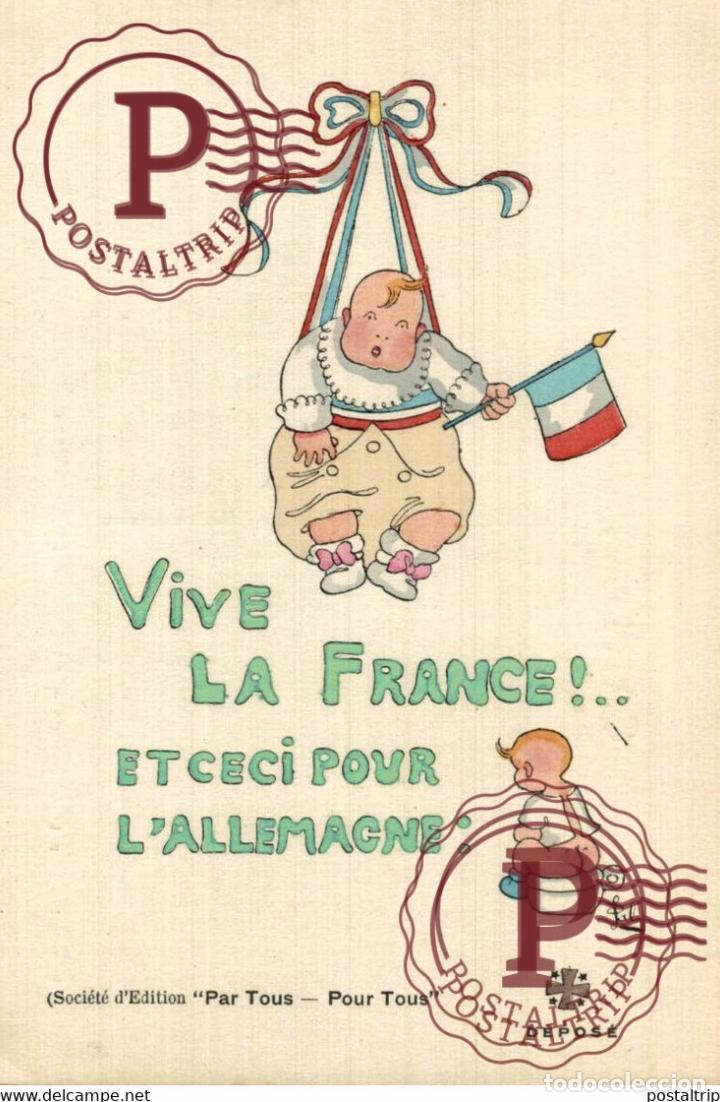 Postales: VIVE LA FRANCE ETCECI POUR LALLEMAGNE ILLUSTRADO PAR TOUS POUR TOUS J PAL J DE PALEOLOGUE GEO DOR