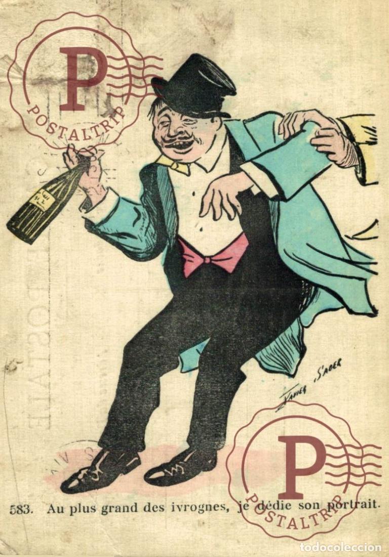 Postais: ILUSTRADA. ILLUSTRATEUR. XAVIER SAGER. AU PLUS GRAND DES IVROGNES, JE DEDIE SON PORTRAIT. ETAT. DA&Ntilde;